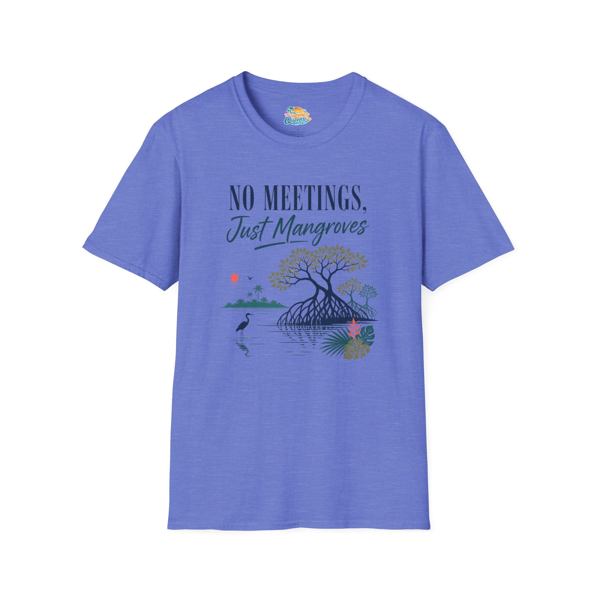 No Meetings, Just Mangroves T-Shirt