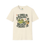 Lime Yours, Beach Mine T-Shirt