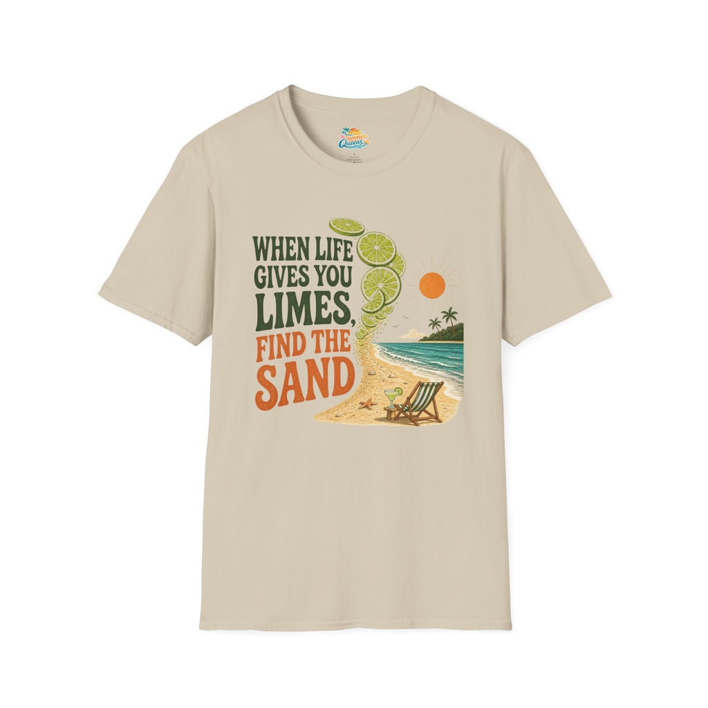 When Life Gives You Limes, Find the Sand T-Shirt