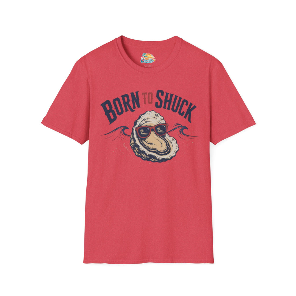Born to Shuck T-Shirt