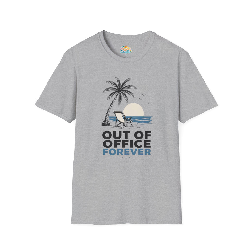 Out of Office Forever T-Shirt