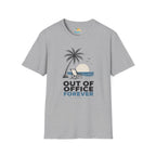 Out of Office Forever T-Shirt