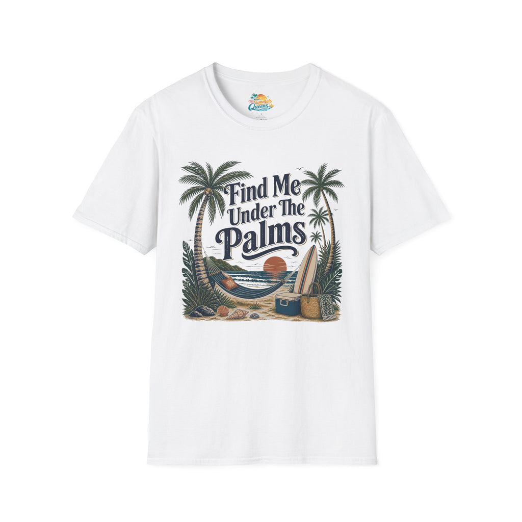 Find Me Under The Palms T-Shirt