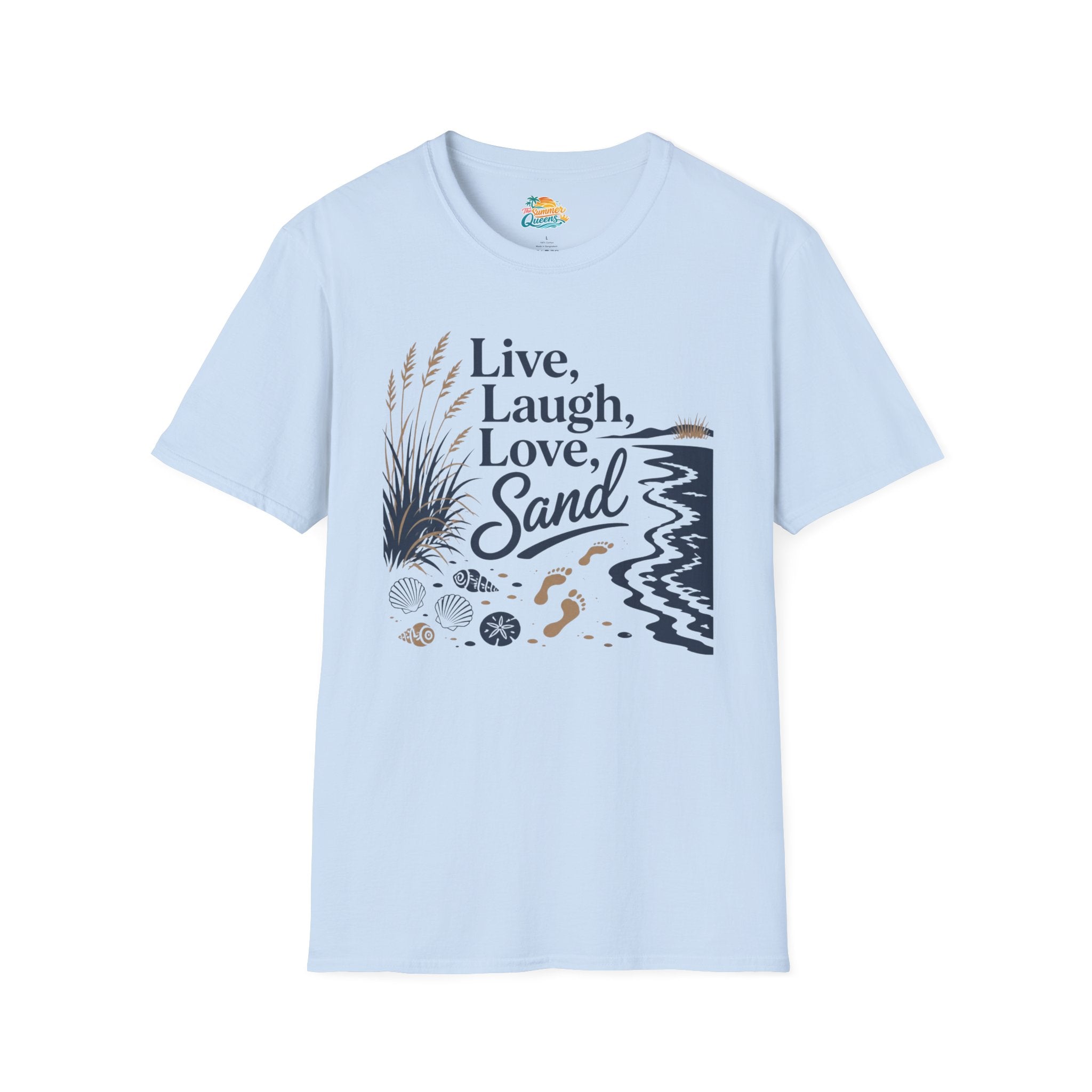 Live, Laugh, Love, Sand T-Shirt