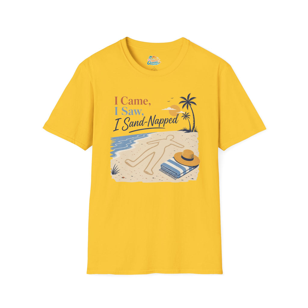 I Came, I Saw, I Sand-Napped T-Shirt