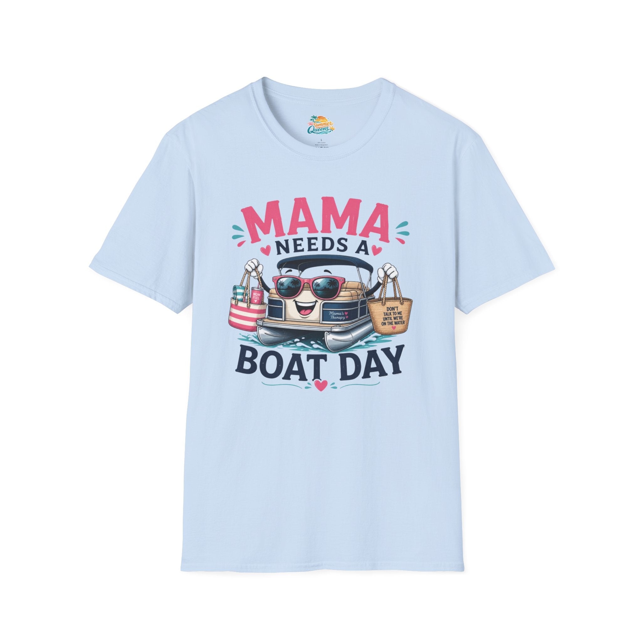 Mama Needs a Boat Day T-Shirt