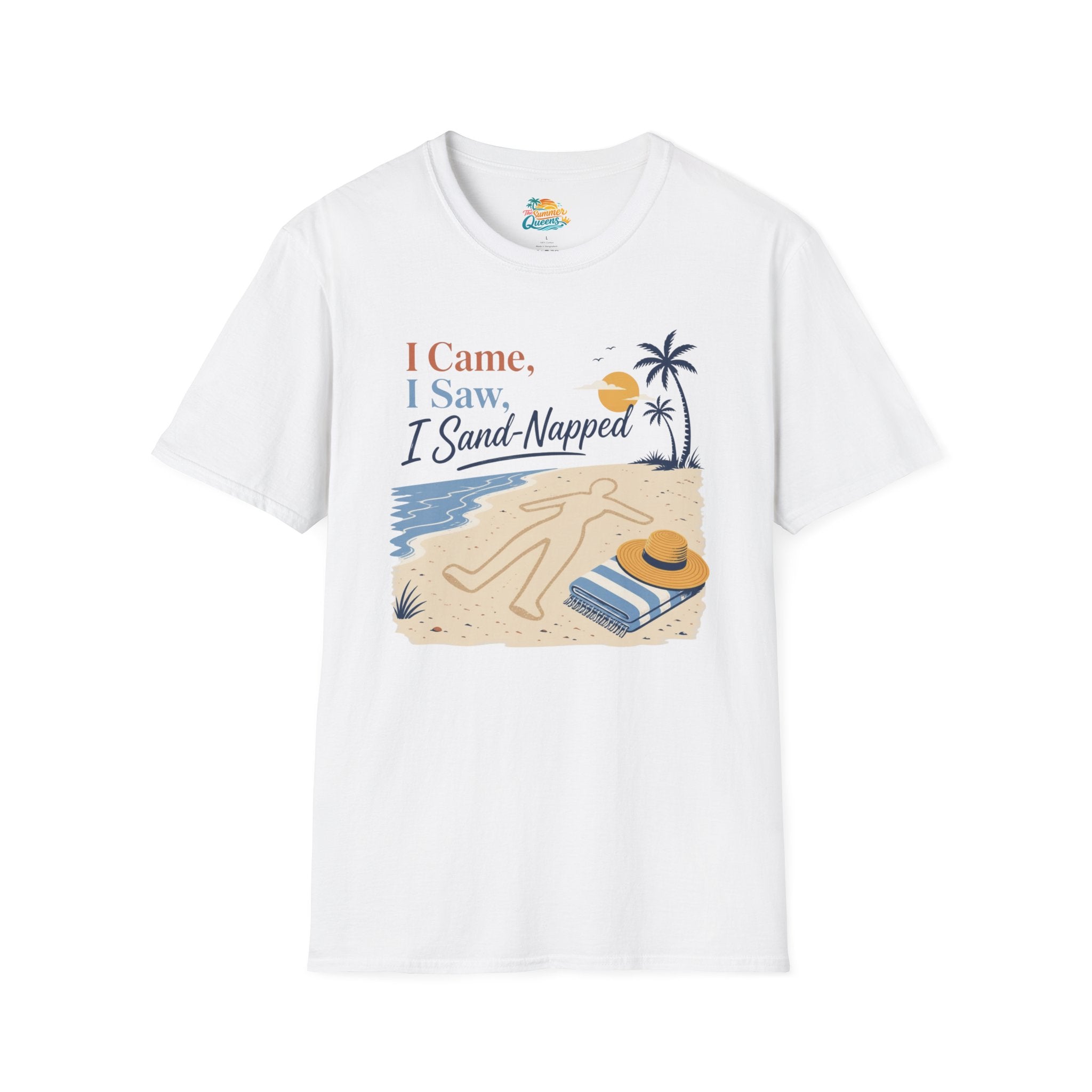 I Came, I Saw, I Sand-Napped T-Shirt
