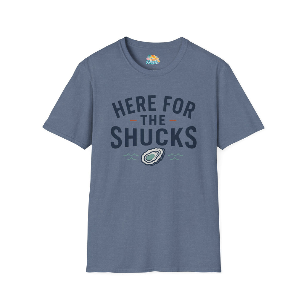 Here For The Shucks T-Shirt
