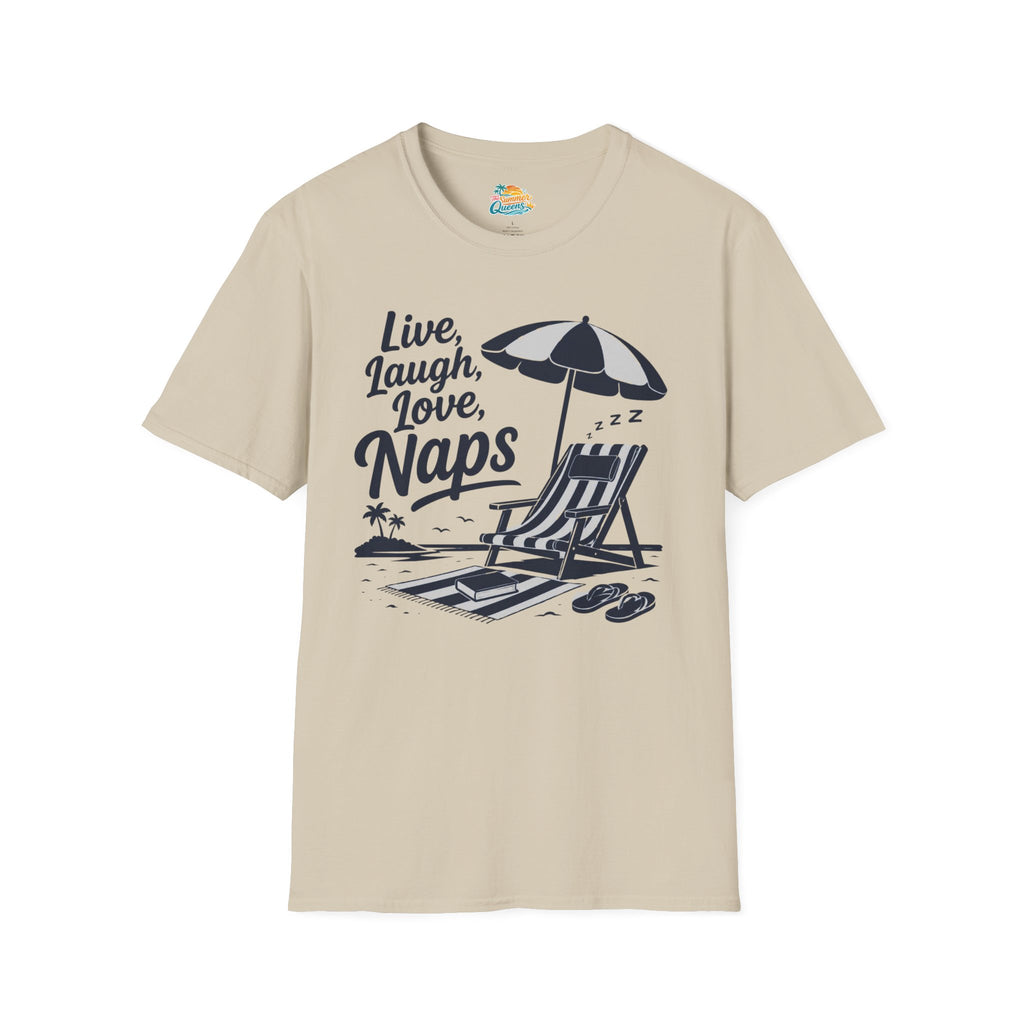 Live, Laugh, Love, Naps T-Shirt