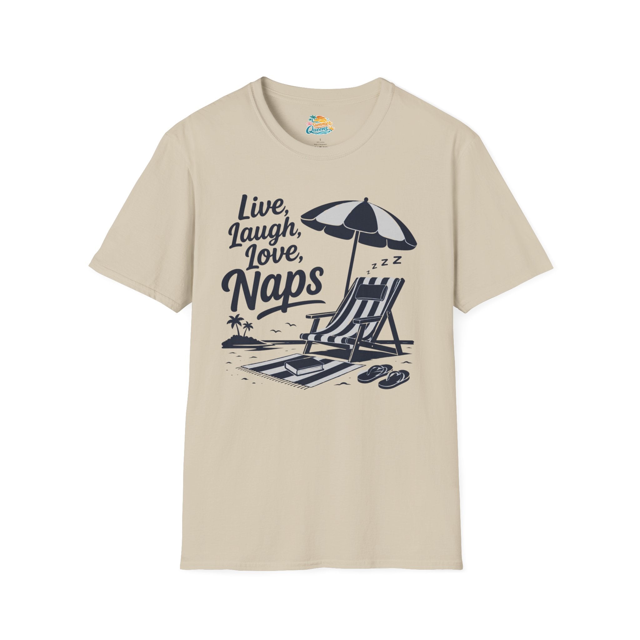 Live, Laugh, Love, Naps T-Shirt