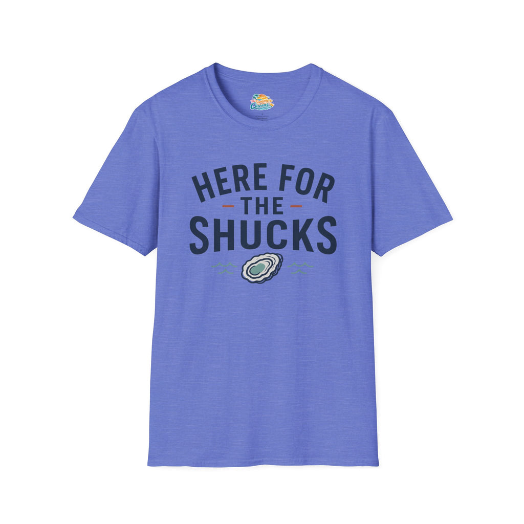 Here For The Shucks T-Shirt