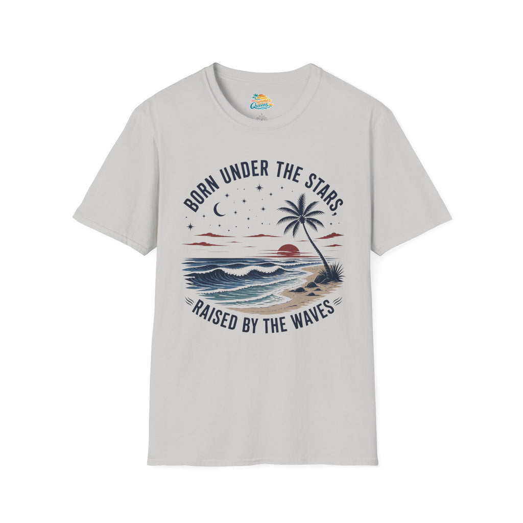 Born Under the Stars, Raised by the Waves T-Shirt