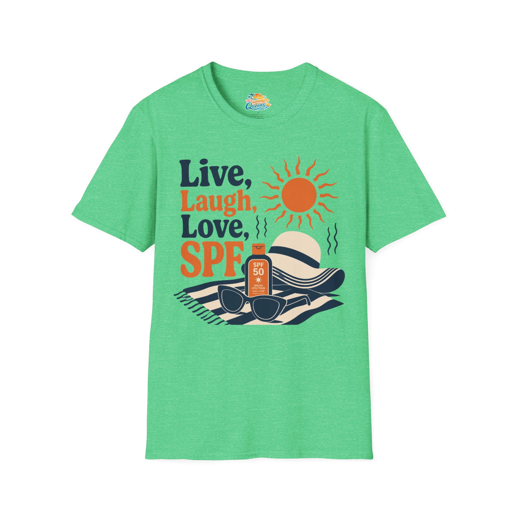 Live, Laugh, Love, SPF T-Shirt