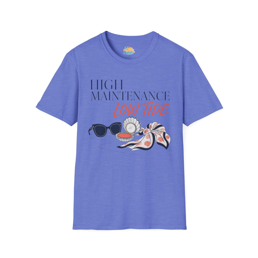 High Maintenance, Low Tide T-Shirt
