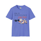 High Maintenance, Low Tide T-Shirt
