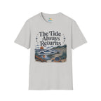 The Tide Always Returns T-Shirt