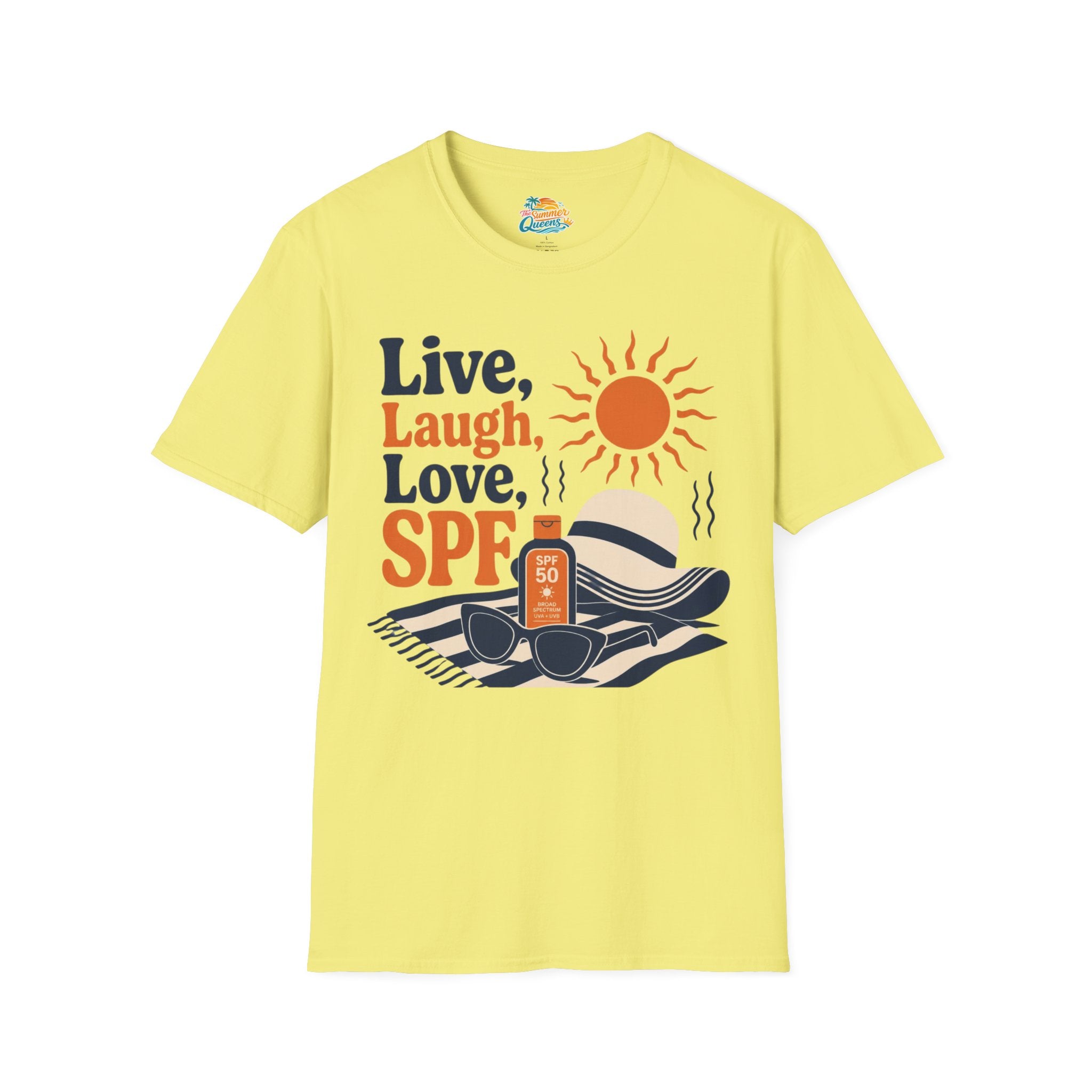 Live, Laugh, Love, SPF T-Shirt