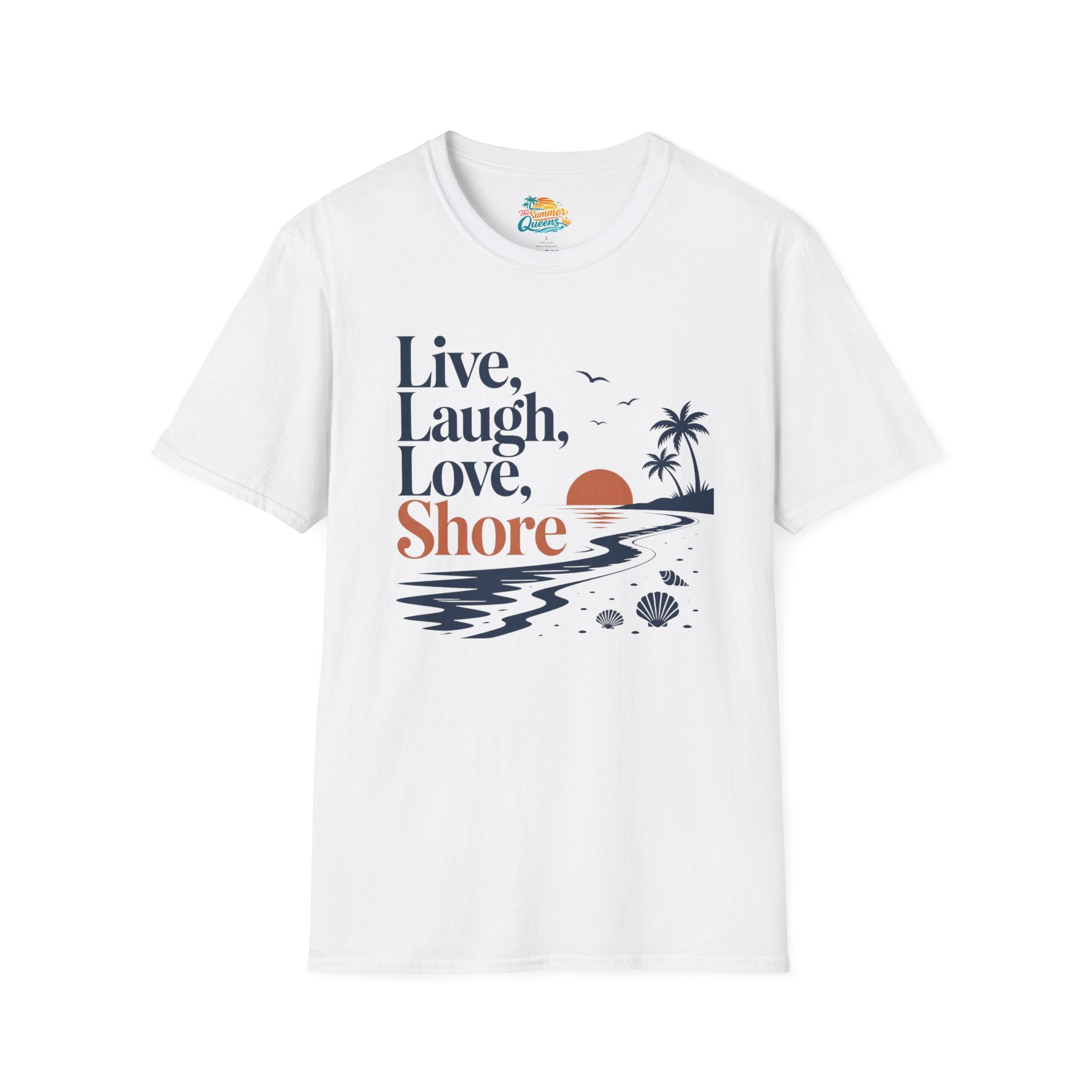 Live Laugh Love Shore T-Shirt