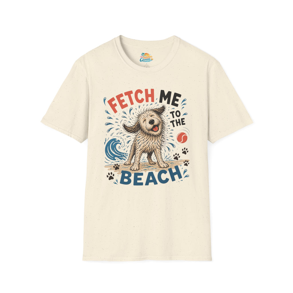 Fetch Me to the Beach T-Shirt