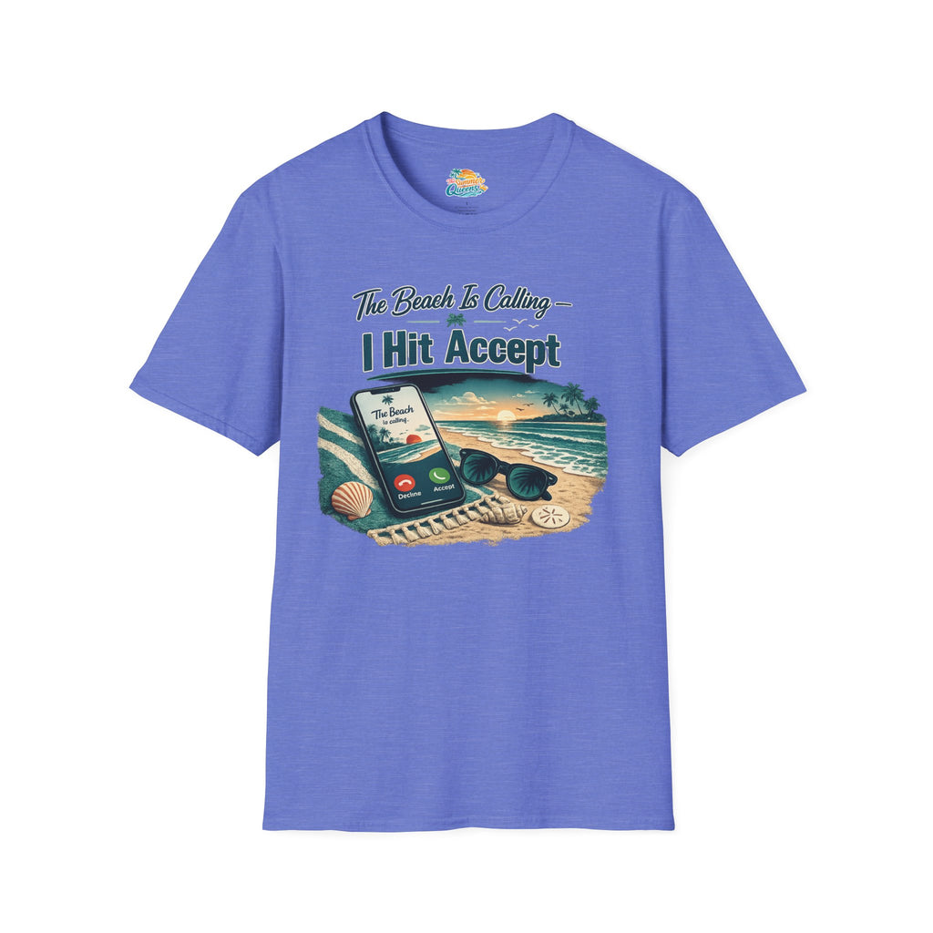 The Beach Is Calling I Hit Accept T-Shirt