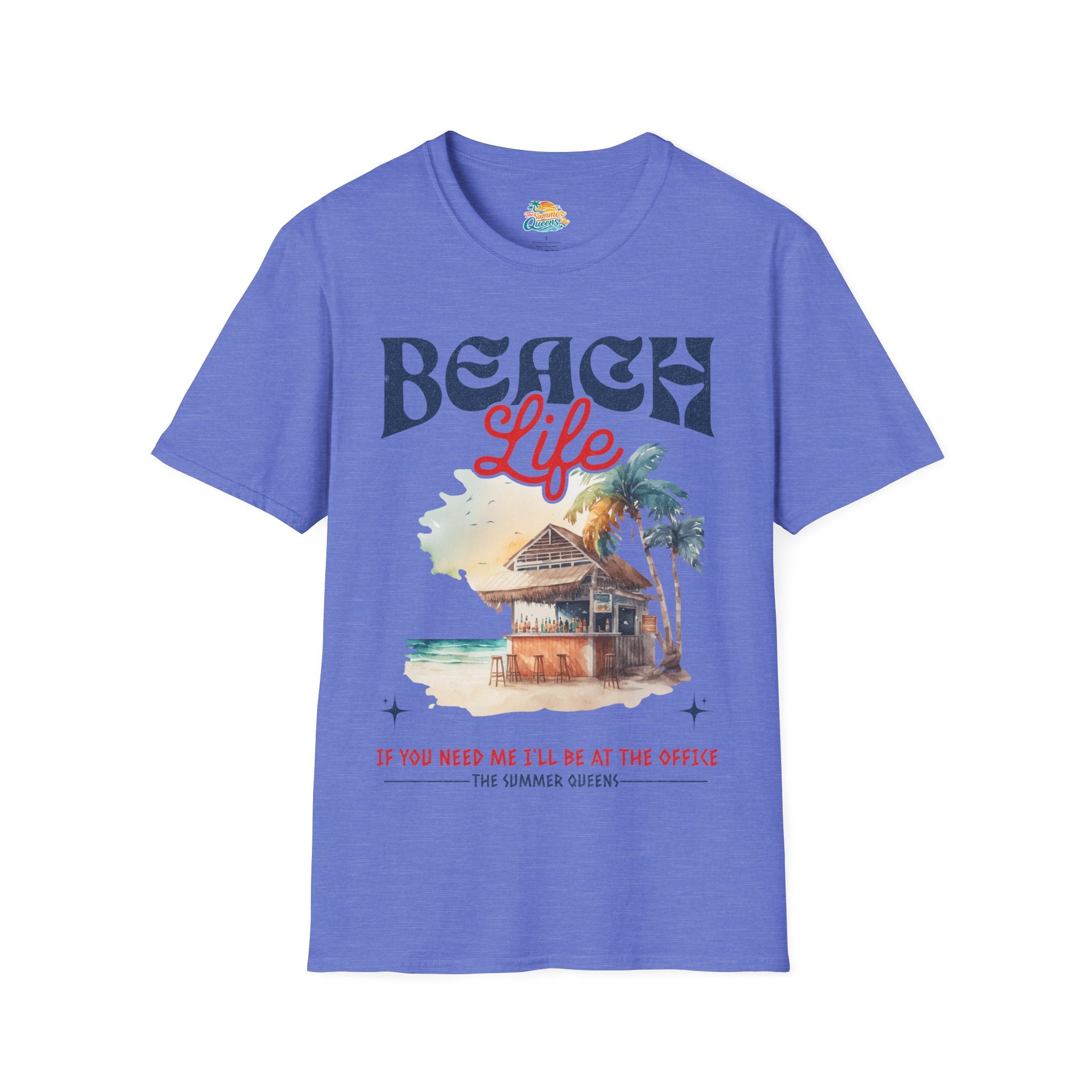 Beach Life - If You Need Me I'll Be At The Office T-Shirt — Tropical Hut Graphic Tee ("Beach Life")