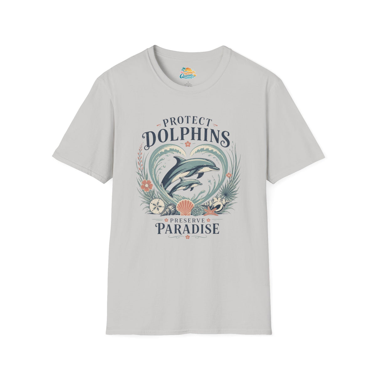 Protect Dolphins T-Shirt Preserve Paradise T-Shirt