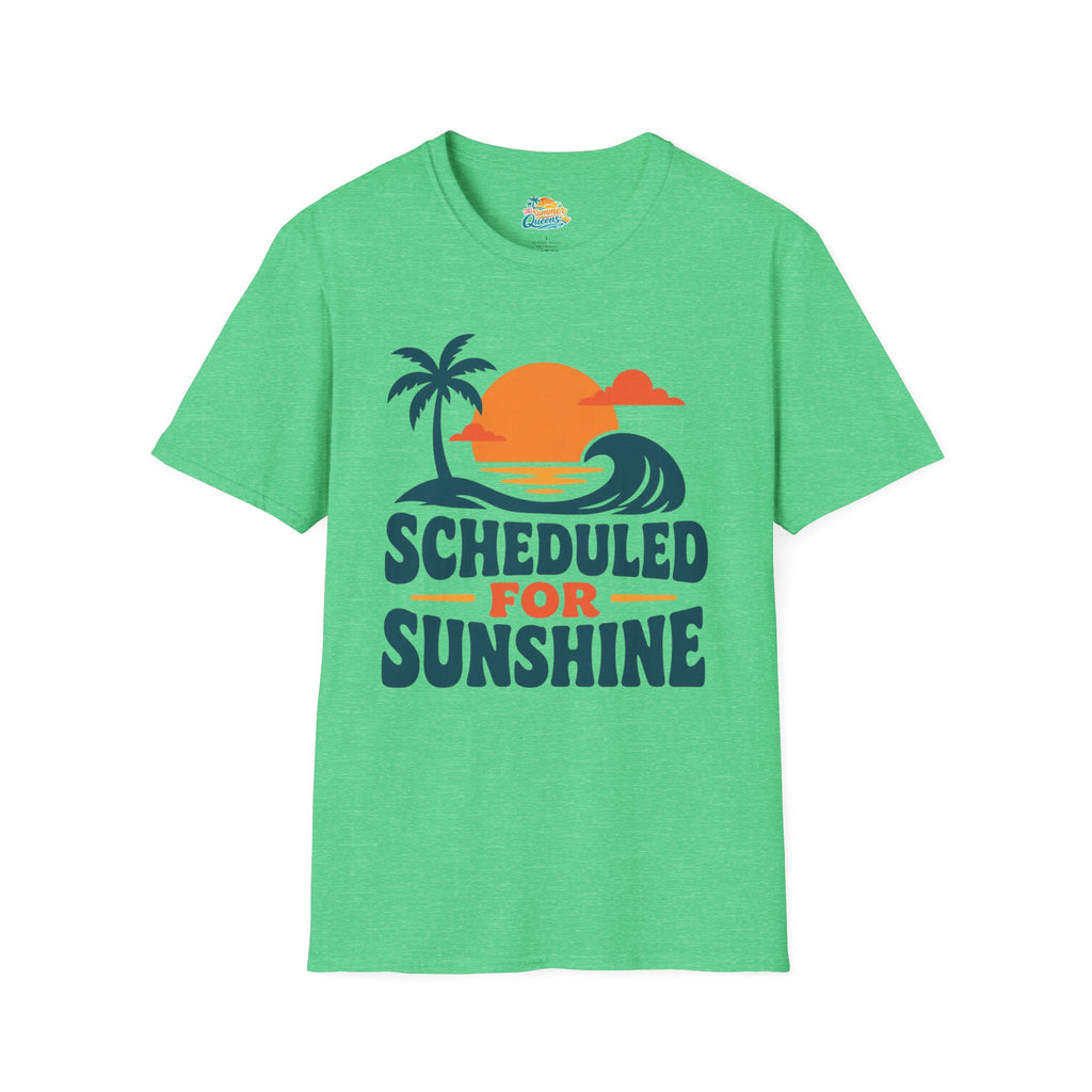 Scheduled for Sunshine T-Shirt