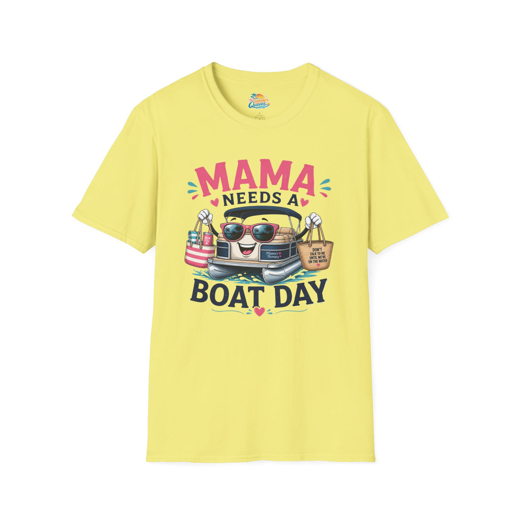 Mama Needs a Boat Day T-Shirt