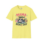 Mama Needs a Boat Day T-Shirt