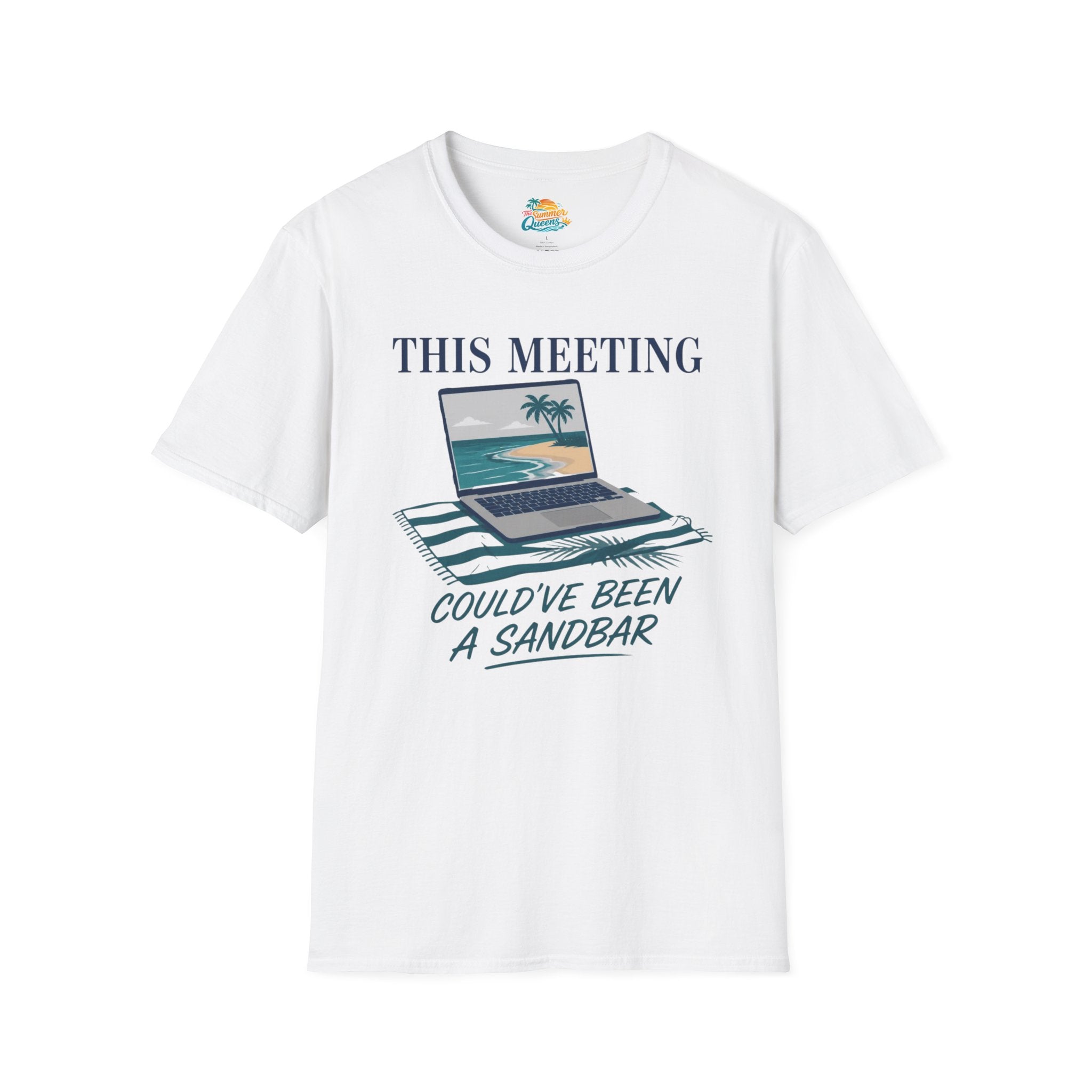 This Meeting Could've Been a Sandbar T-Shirt