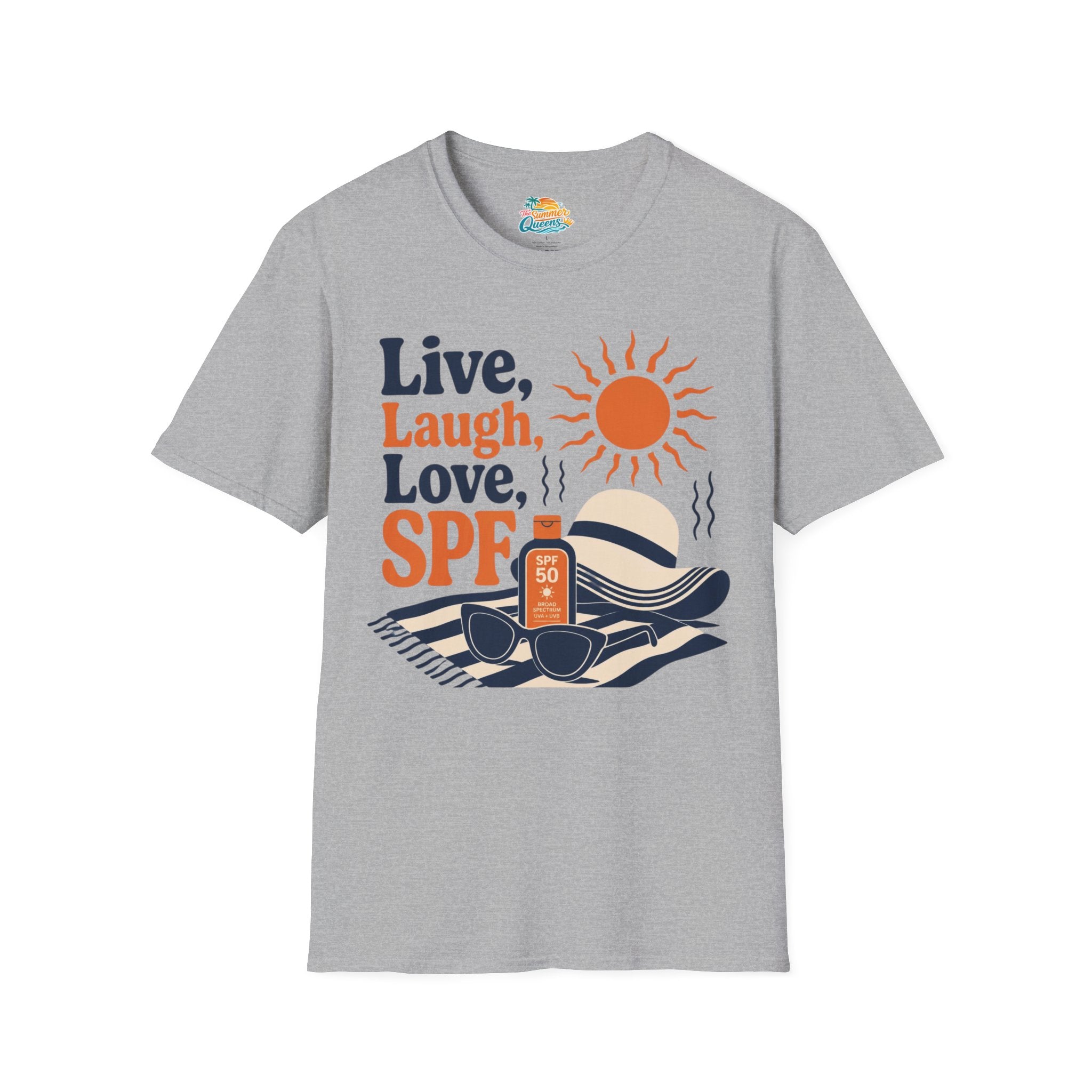 Live, Laugh, Love, SPF T-Shirt