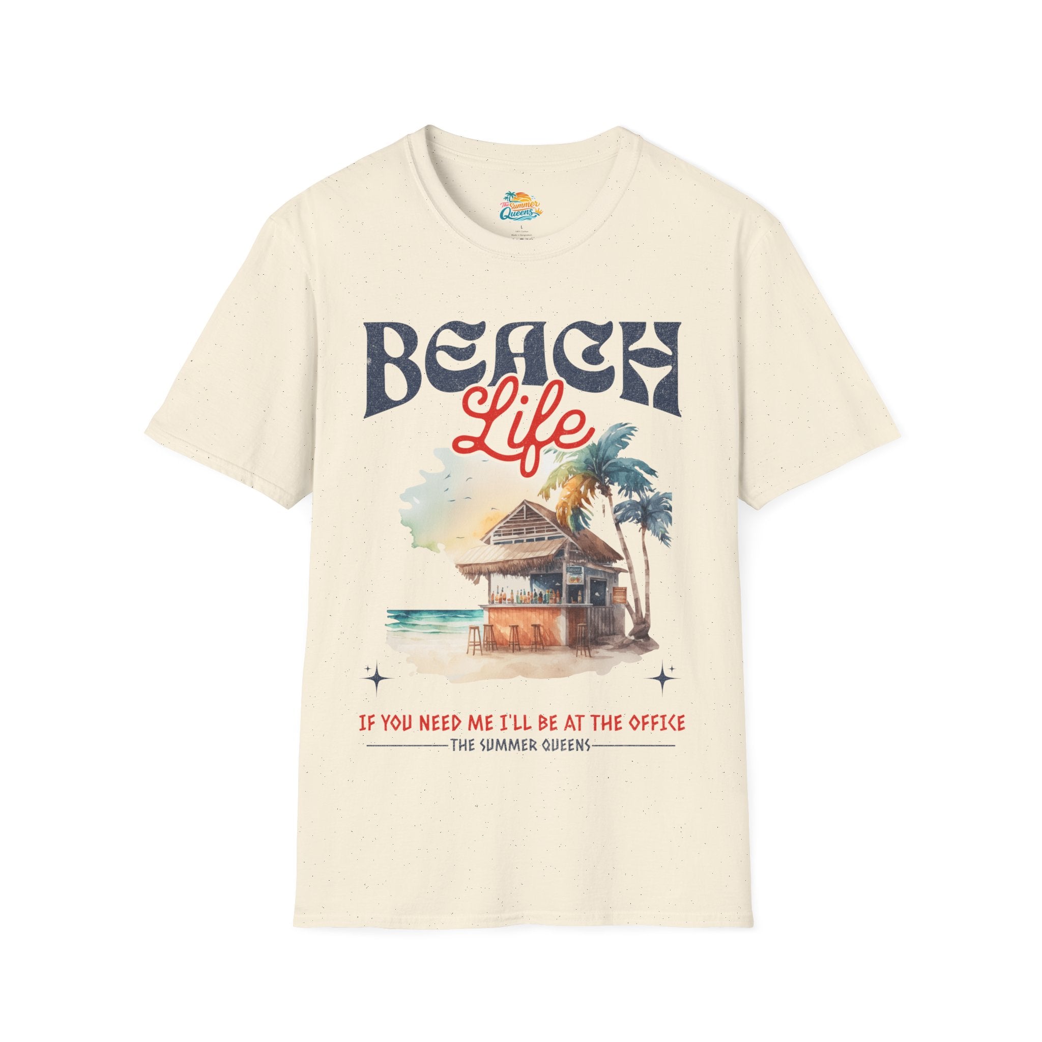 Beach Life - If You Need Me I'll Be At The Office T-Shirt — Tropical Hut Graphic Tee ("Beach Life")