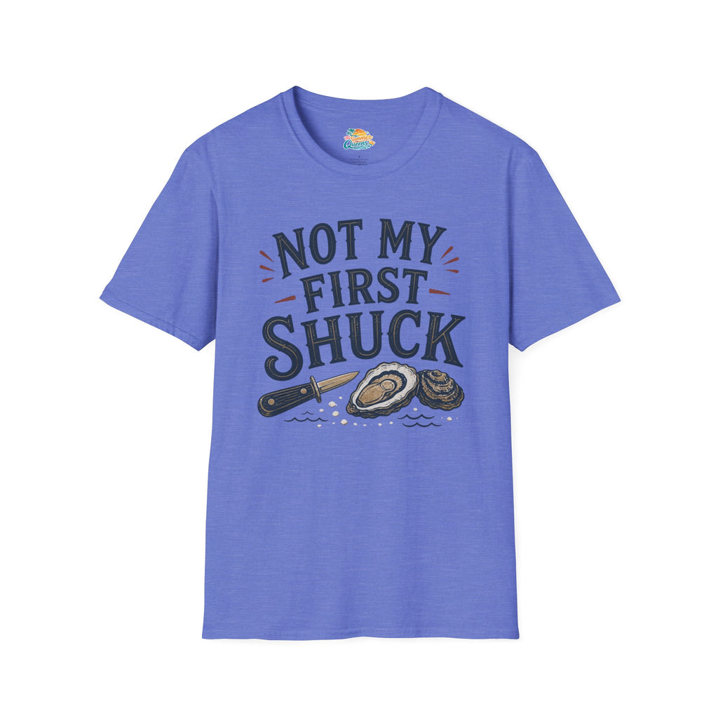 Not My First Shuck T-Shirt