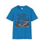 The Tide Always Returns T-Shirt
