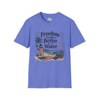 Freedom Looks Better by the Water T-Shirt