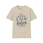 Keep Calm & Shuck On T-Shirt