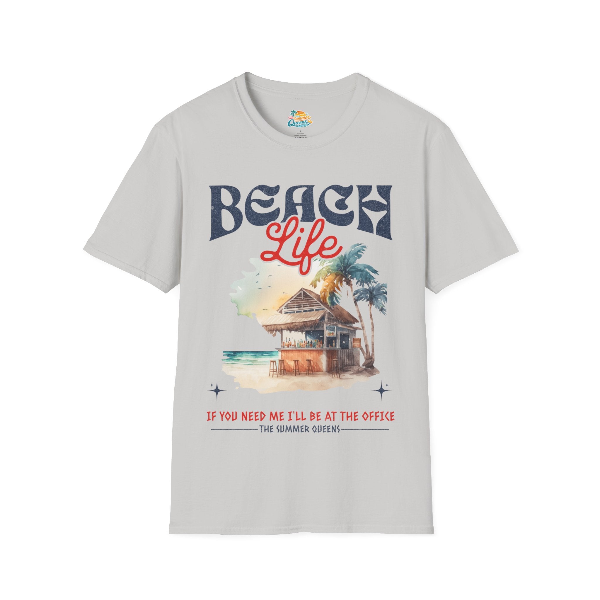 Beach Life - If You Need Me I'll Be At The Office T-Shirt — Tropical Hut Graphic Tee ("Beach Life")