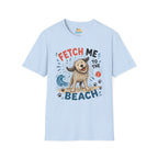 Fetch Me to the Beach T-Shirt