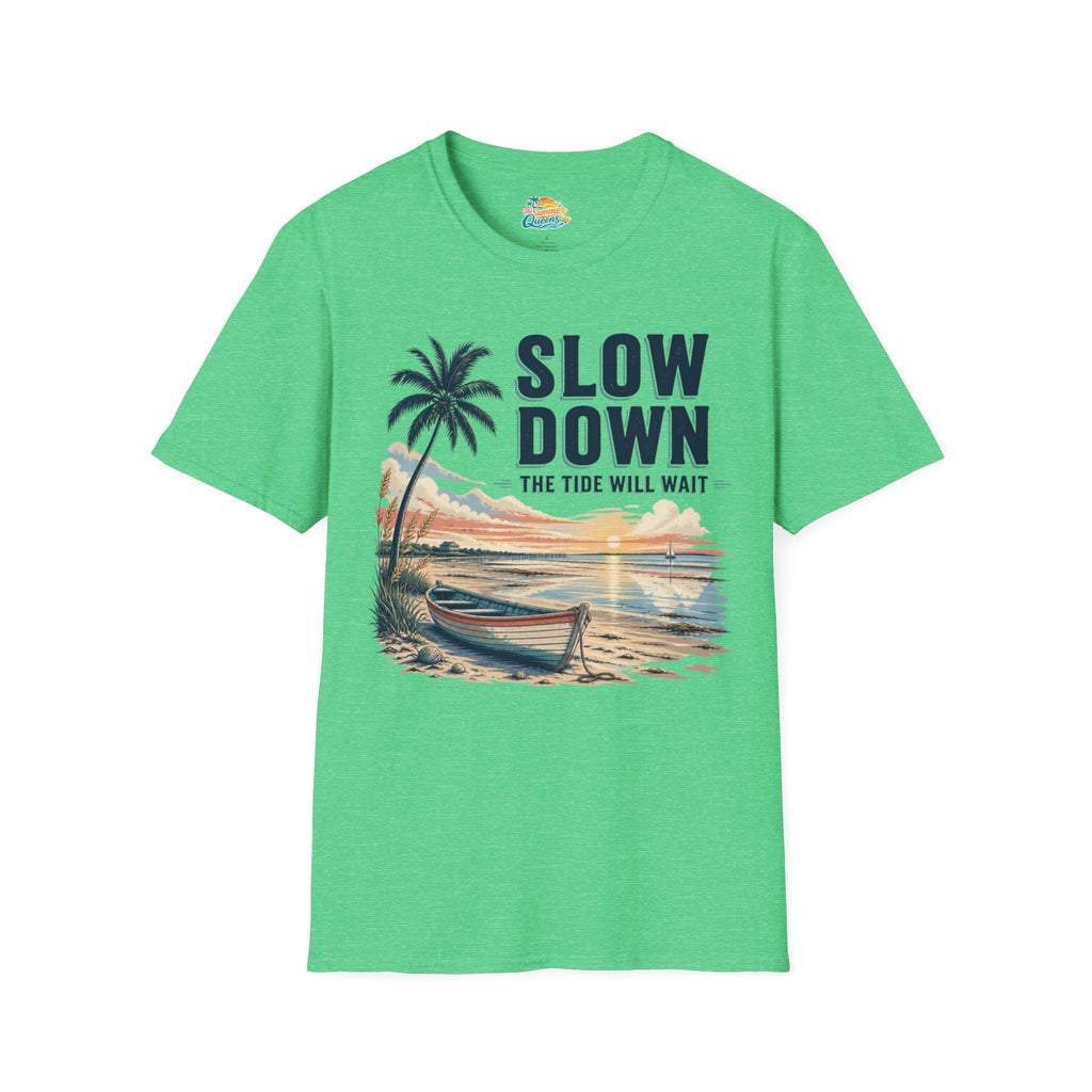 Slow Down The Tide Will Wait T-Shirt