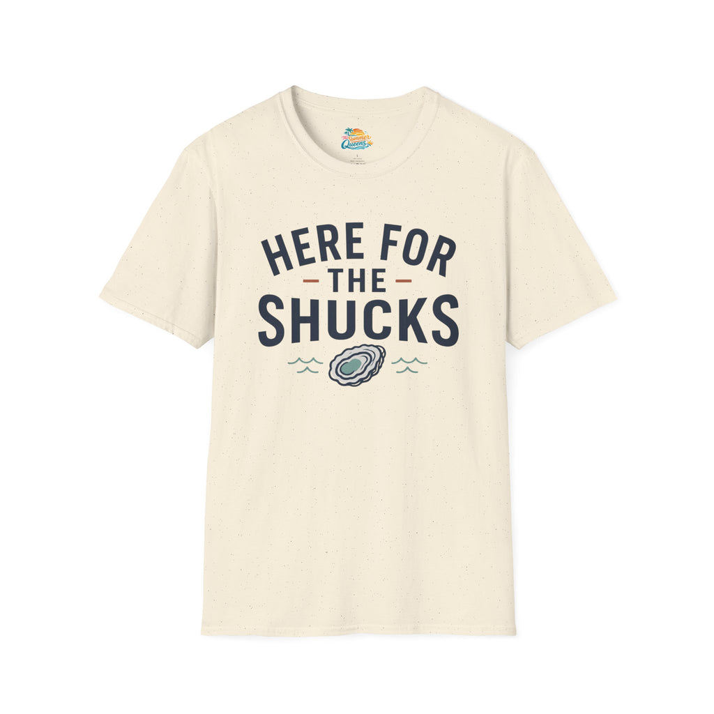 Here For The Shucks T-Shirt