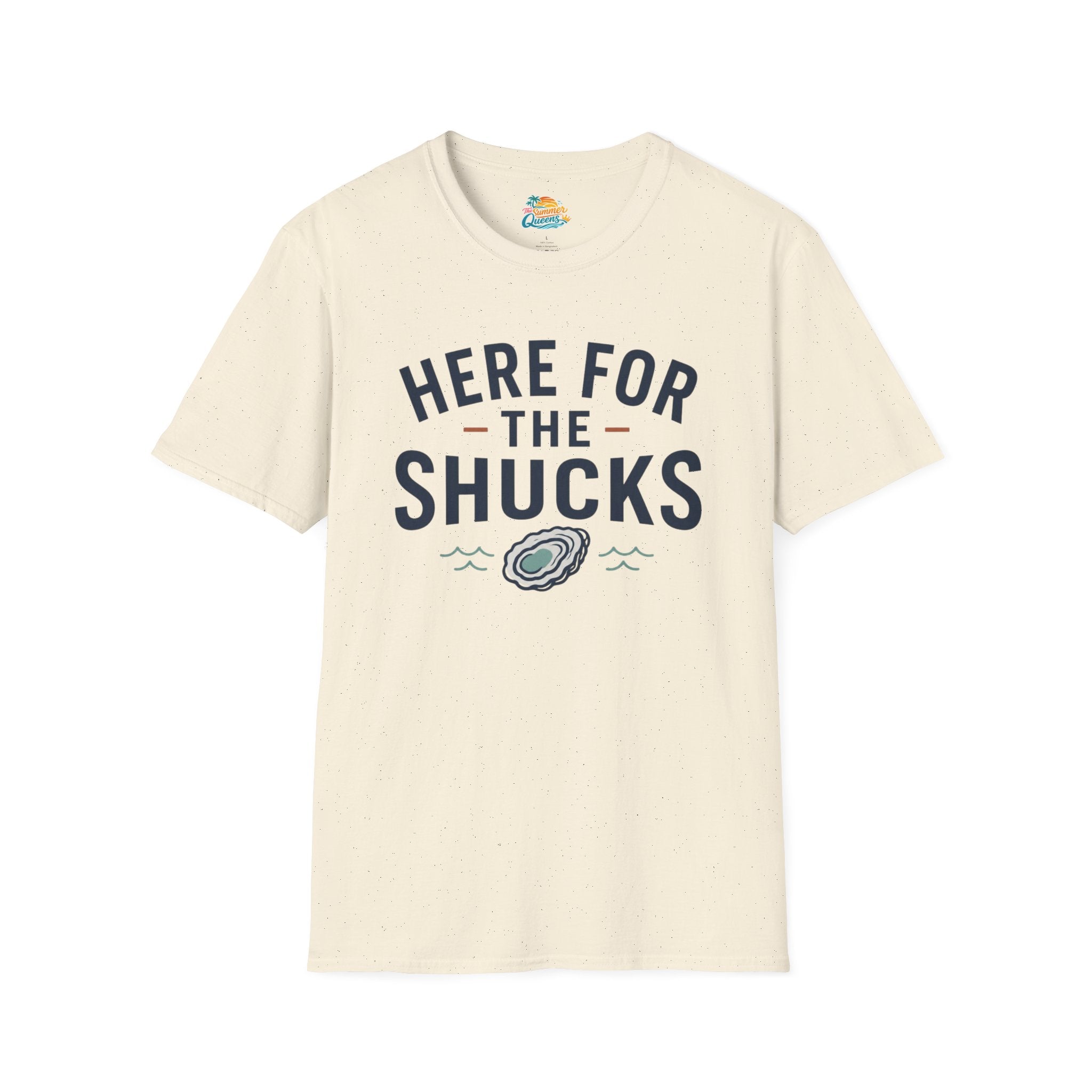 Here For The Shucks T-Shirt
