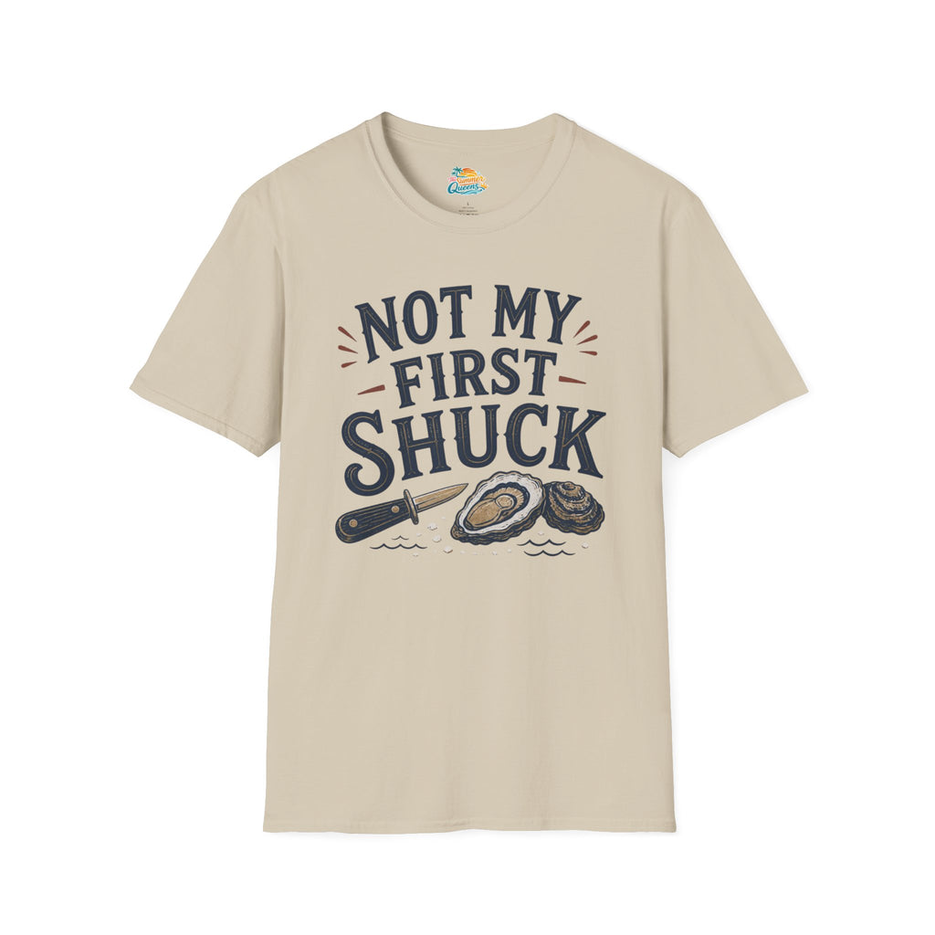 Not My First Shuck T-Shirt