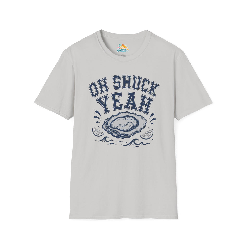 Oh Shuck Yeah T-Shirt