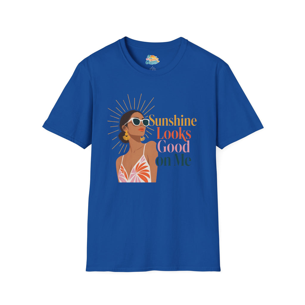 Sunshine Looks Good on Me T-Shirt