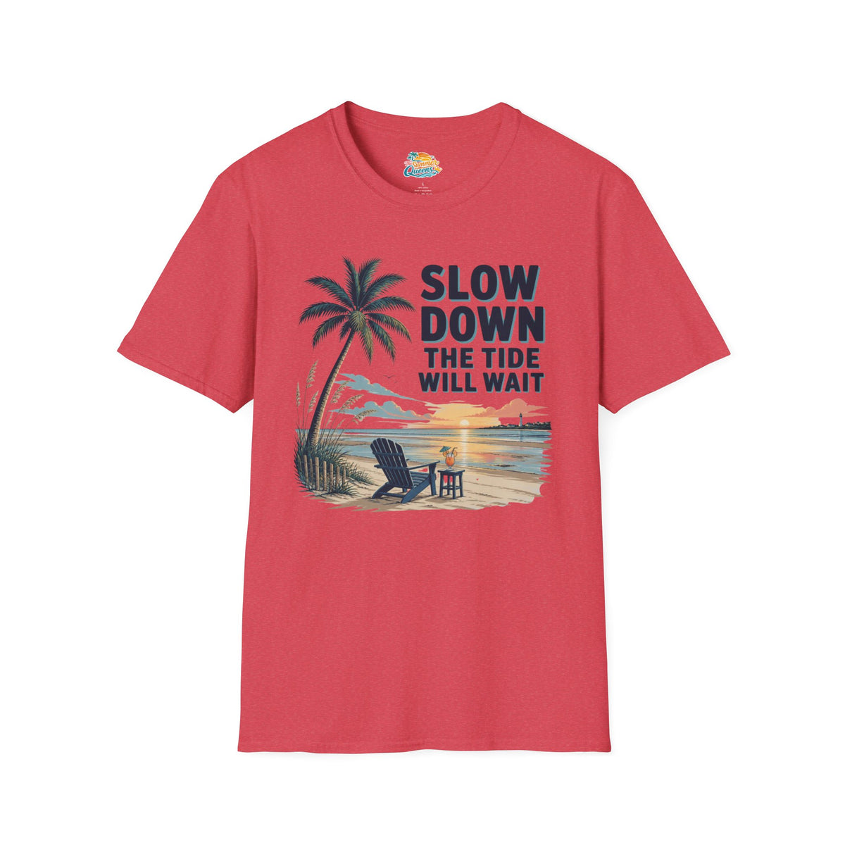 Slow Down The Tide Will Wait T-Shirt