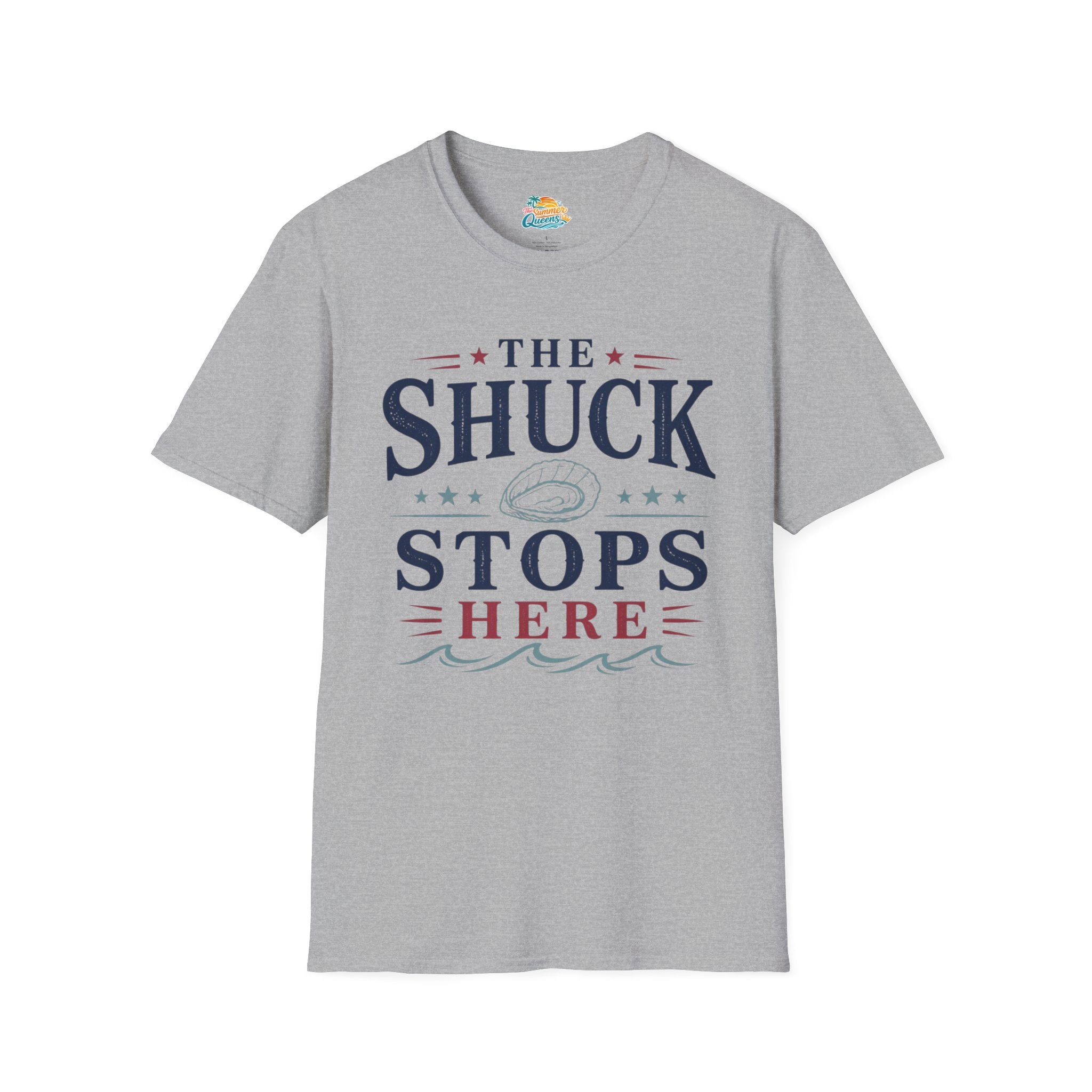 The Shuck Stops Here T-Shirt