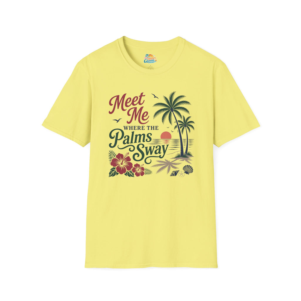Meet Me Where the Palms Sway T-Shirt