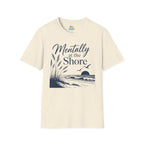 Mentally at the Shore T-Shirt