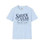 Shuck Yeah Social Club T-Shirt