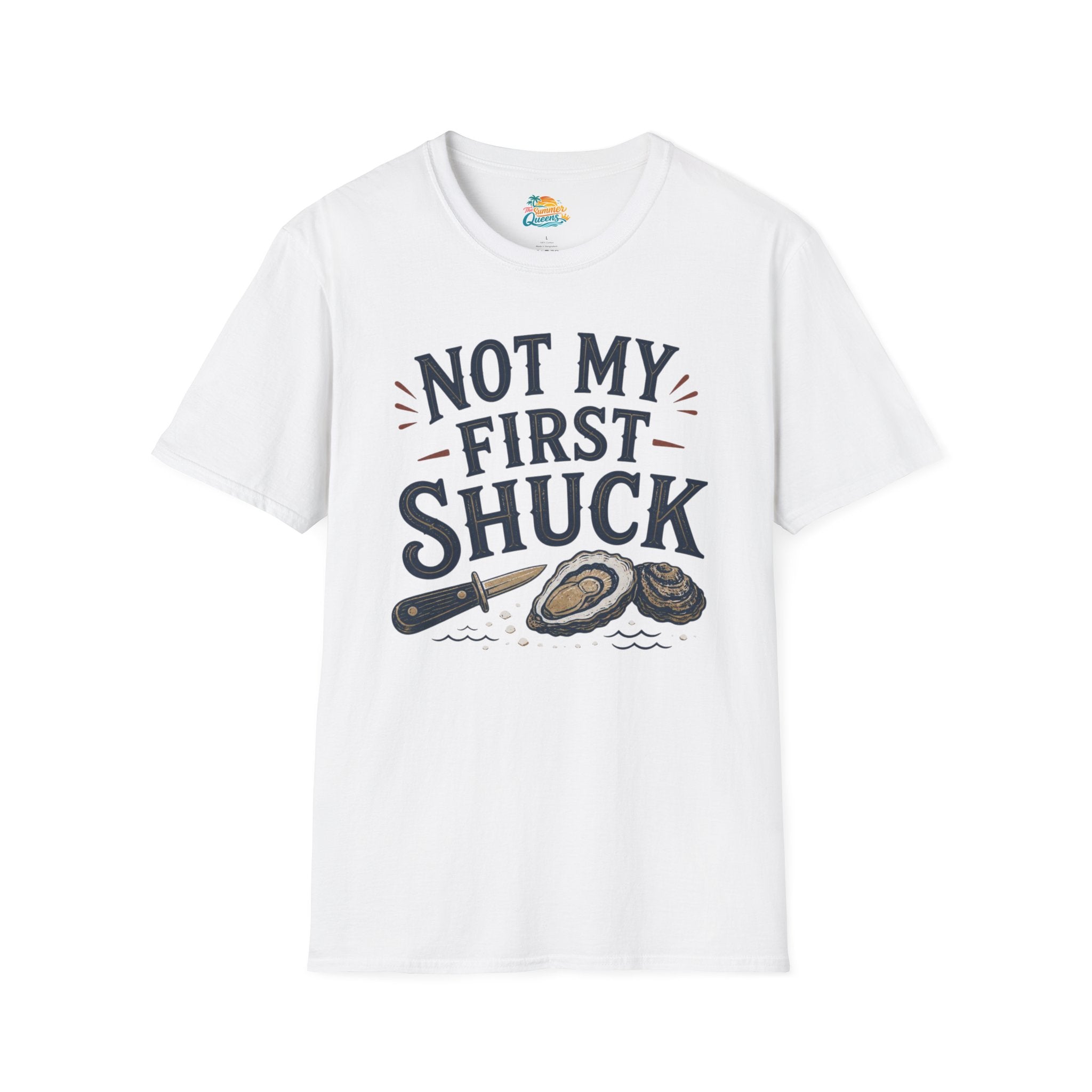 Not My First Shuck T-Shirt